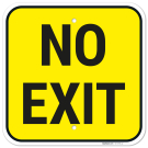 No Exit Sign, (SI-75794) No Exit Sign, (SI-75794)