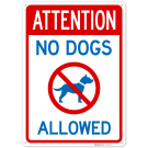 Attention No Dogs Allowed Sign, Attention No Dogs Allowed Sign,