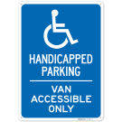 Handicapped Parking Van Accessible Only Sign, Handicapped Parking Van Accessible Only Sign,
