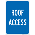 Roof Access Sign, (SI-75953) Roof Access Sign, (SI-75953)