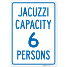 Jacuzzi Capacity 6 Persons Sign, Jacuzzi Capacity 6 Persons Sign,