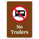 No Trailers Sign, (SI-75992) No Trailers Sign, (SI-75992)