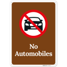 No Automobiles Sign, No Automobiles Sign,