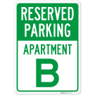Reserved Parking Apartment B Sign, Reserved Parking Apartment B Sign,
