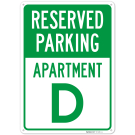 Reserved Parking Apartment D Sign, Reserved Parking Apartment D Sign,