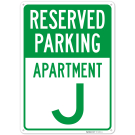Reserved Parking Apartment J Sign, Reserved Parking Apartment J Sign,