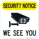 Security Notice We See You Sign, Security Notice We See You Sign,