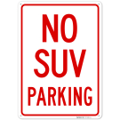 No Suv Parking Sign, No Suv Parking Sign,