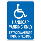 Handicap Parking Only Bilingual Sign, Handicap Parking Only Bilingual Sign,