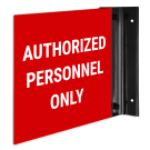 Authorized Personnel Only Projecting Sign, Double Sided, Authorized Personnel Only Projecting Sign, Double Sided,