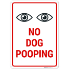 No Dog Pooping Sign, No Dog Pooping Sign,