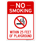 No Smoking Within 25 Feet Of Playground Sign, No Smoking Within 25 Feet Of Playground Sign,