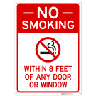 No Smoking Within 8 Feet Or Any Door Or Window Sign, No Smoking Within 8 Feet Or Any Door Or Window Sign,