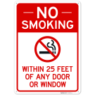 No Smoking Within 25 Or Any Door Or Window Sign, No Smoking Within 25 Or Any Door Or Window Sign,