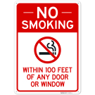 No Smoking Within 100 Feet Of Any Door Or Window Sign, No Smoking Within 100 Feet Of Any Door Or Window Sign,