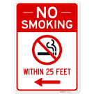 No Smoking Within 25 Feet Sign, No Smoking Within 25 Feet Sign,