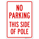 This Side Of Pole Sign, This Side Of Pole Sign,