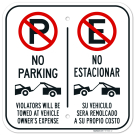 No Parking Violators Towed At Vehicle Owner's Expense Bilingual Sign, No Parking Violators Towed At Vehicle Owner's Expense Bilingual Sign,