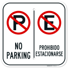No Parking Bilingual Sign, (SI-76652) No Parking Bilingual Sign, (SI-76652)