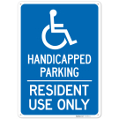 Handicapped Parking Resident Use Only Sign, Handicapped Parking Resident Use Only Sign,