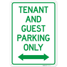 Tenant And Guest Parking Only With Bidirectional Arrow Sign, Tenant And Guest Parking Only With Bidirectional Arrow Sign,