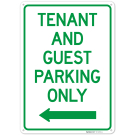 Tenant And Guest Parking Only With Left Arrow Sign, Tenant And Guest Parking Only With Left Arrow Sign,