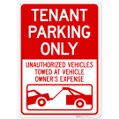 Tenant Parking Only, Unauthorized Vehicles Towed At Owner Expense Sign, Tenant Parking Only, Unauthorized Vehicles Towed At Owner Expense Sign,
