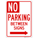 No Parking Between Signs with Right Arrow Sign, (SI-76811) No Parking Between Signs with Right Arrow Sign, (SI-76811)