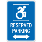 Reserved Accessible Parking with Bidirectional Arrow Sign, Reserved Accessible Parking with Bidirectional Arrow Sign,