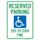 Reserved Parking 50 To 300 Fine Sign, Reserved Parking 50 To 300 Fine Sign,