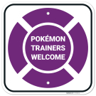 Pokemon Trainers Welcome Purple Sign, Pokemon Trainers Welcome Purple Sign,