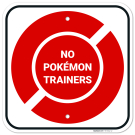 No Pokemon Trainers With Red Pok� Ball Symbol Sign, No Pokemon Trainers With Red Pok� Ball Symbol Sign,