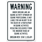 Warning Under Oregon Law An Equine Activity Sponsor Or Equine Sign, Warning Under Oregon Law An Equine Activity Sponsor Or Equine Sign,
