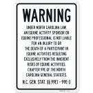 Warning Under North Carolina Law An Equine Activity Professional Is Not Liable Sign, Warning Under North Carolina Law An Equine Activity Professional Is Not Liable Sign,