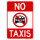 No Taxis With Graphic Sign, No Taxis With Graphic Sign,