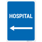 Hospital With Left Arrow Sign, Hospital With Left Arrow Sign,