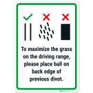 To Maximize The Grass On The Driving Range Please Place Ball On Back Edge Sign, To Maximize The Grass On The Driving Range Please Place Ball On Back Edge Sign,