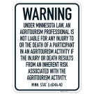 Warning Under Minnesota Law An Agritourism Professional Is Not Liable For Any Injury To Or The Death Of Sign, Warning Under Minnesota Law An Agritourism Professional Is Not Liable For Any Injury To Or The Death Of Sign,