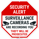 Security Alert Surveillance Cameras Are Recording You Theft Will Be Prosecuted Sign, Security Alert Surveillance Cameras Are Recording You Theft Will Be Prosecuted Sign,