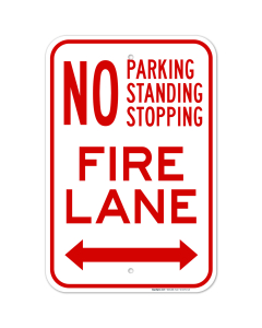 No Parking Standing Or Stopping Fire Lane With Bidirectional Arrow Sign