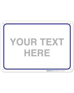 Custom Horizontal Sign, Your Custom Message Here