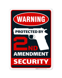 2nd Amendment, Protected By 2nd Amendment Sign