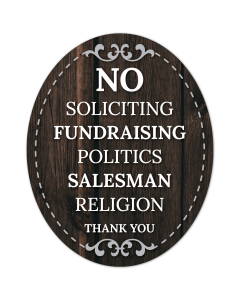 No Soliciting Fundraising Politics Salesman Religion Thank You Sign, (SI-1525)