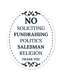 No Soliciting Fundraising Politics Salesman Religion Thank You Sign, (SI-1530)