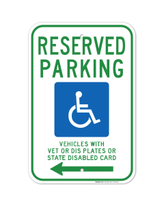 Wisconsin Handicap Parking Sign, Reserved Parking Vehicles Vet Plates Or State Disabled Card Left Arrow Sign