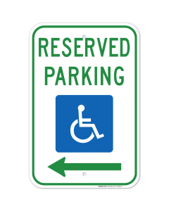 Federal Handicap Parking Sign, Reserved Parking Accessible And Left Arrow Symbol Sign