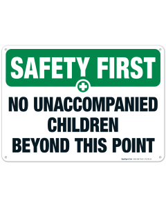 Safety First No Unaccompanied Children Beyond This Point Pool Sign
