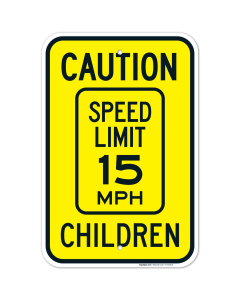 Caution Speed Limit 15 MPH Children Sign, Traffic Sign