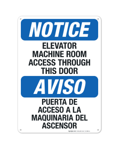 Elevator Machine Room Access Through This Door Bilingual Sign, OSHA Notice Sign