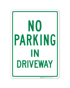 No Parking In Driveway Green Sign